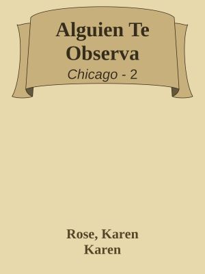 [Chicago 02] • Alguien Te Observa